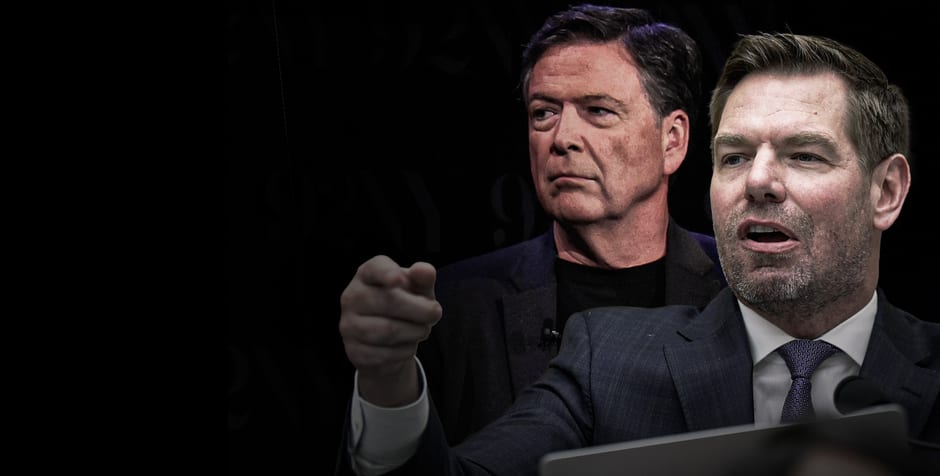 Feds Zero In on Swalwell and Comey