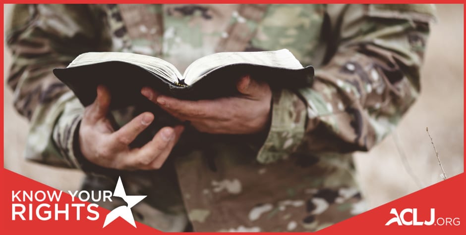 Know Your Rights: The ACLJ Continues To Fight for Religious Liberty in the U.S. Military