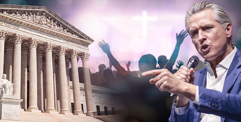 ACLJ Files Pivotal Brief in Supreme Court Showdown Over Church Targeting by Gavin Newsom and California