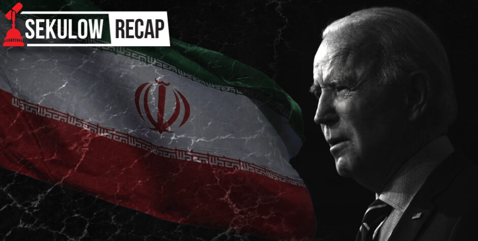 Looking Ahead at the Very Real Threat from Iran (Sekulow Recap)